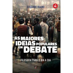 As-maiores-ideias-populares-em-debate:-Filosofia-para-o-dia-a-dia