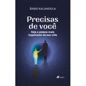 Precisas-de-voce--Seja-a-pessoa-mais-importante-da-sua-vida