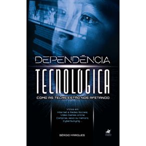 Dependencia-Tecnologica--Como-as-telas-estao-nos-afetando.-Vicios-em--Internet-e-Redes-Sociais-Video-Games-Online--Compras-sexo-ou-namoro-Cyberbullying...