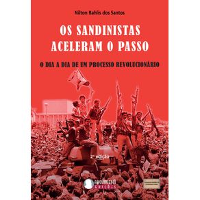 Os-Sandinistas-Aceleram-O-Passo--O-Dia-a-Dia-de-um-Processo-Revolucionario