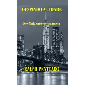 Despindo-a-Cidade--New-York-Como-Voce-Nunca-Viu