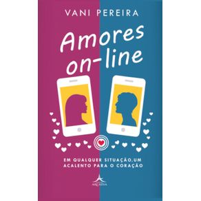 Amores-on-line--Em-qualquer-situacao-um-acalento-para-o-coracao