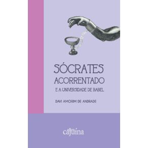 Socrates-acorrentado-e-a-Universidade-de-Babel