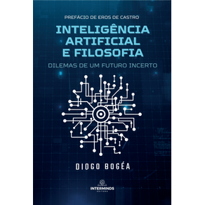 Inteligencia-artificial-e-filosofia--Dilemas-de-um-futuro-incerto