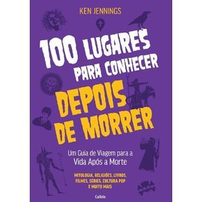 100-lugares-para-conhecer-depois-de-morrer-