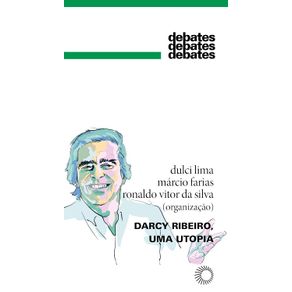 Darcy-Ribeiro,-uma-Utopia