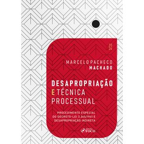 Desapropriacao-e-Tecnica-Processual---1a-Ed---2024