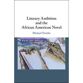 Literary-Ambition-and-the-African-American-------------Novel