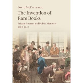 The-Invention-of-Rare-Books