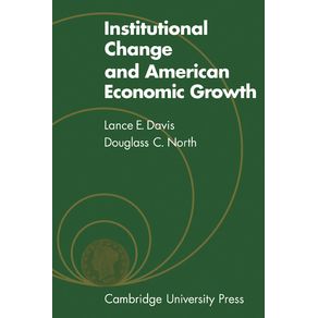 Institutional-Change-and-American-Economic-Growth