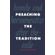 Preaching-the-Tradition