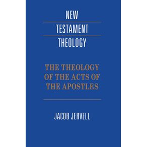 The-Theology-of-the-Acts-of-the-Apostles