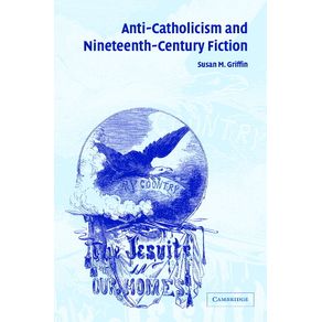 Anti-Catholicism-and-Nineteenth-Century-Fiction