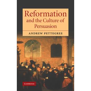 Reformation-and-the-Culture-of-Persuasion