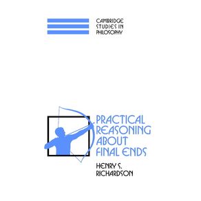 Practical-Reasoning-about-Final-Ends