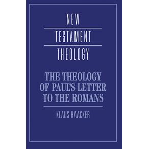 The-Theology-of-Pauls-Letter-to-the-Romans
