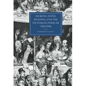 Dickens,-Novel-Reading,-and-the-Victorian-Popular-Theatre