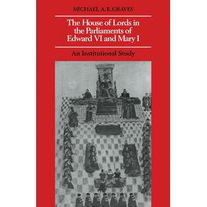 The-House-of-Lords-in-the-Parliaments-of-Edward-VI-and-Mary-I
