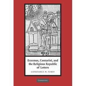Erasmus,-Contarini,-and-the-Religious-Republic-of-Letters