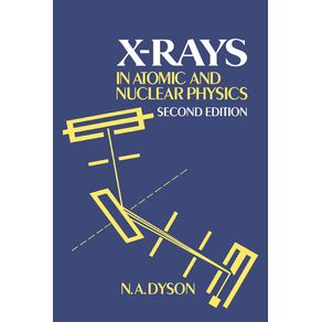 X-Rays-in-Atomic-and-Nuclear-Physics