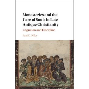 Monasteries-and-the-Care-of-Souls-in-Late-Antique-Christianity