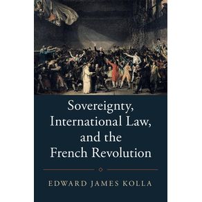 Sovereignty,-International-Law,-and-the-French-Revolution
