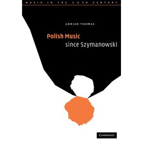 Polish-Music-Since-Szymanowski