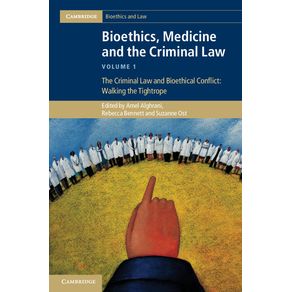 Bioethics,-Medicine-and-the-Criminal-Law