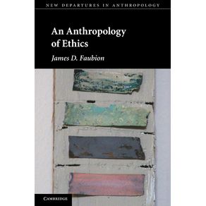 An-Anthropology-of-Ethics