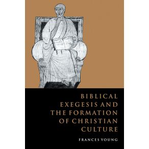 Biblical-Exegesis-and-the-Formation-of-Christian-Culture