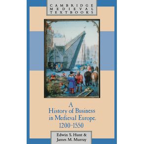 A-History-of-Business-in-Medieval-Europe,-1200-1550