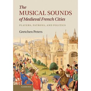 The-Musical-Sounds-of-Medieval-French-Cities