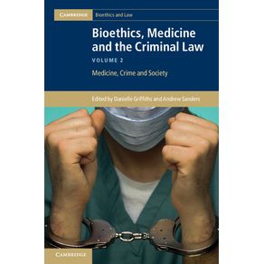 Bioethics,-Medicine-and-the-Criminal-Law