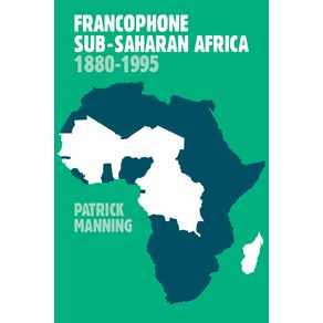 Francophone-Sub-Saharan-Africa-1880-1995
