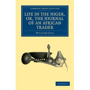 Life-in-the-Niger,-Or,-the-Journal-of-an-African-Trader