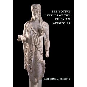 The-Votive-Statues-of-the-Athenian-Acropolis