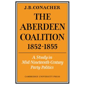 The-Aberdeen-Coalition-1852-1855