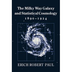 The-Milky-Way-Galaxy-and-Statistical-Cosmology-1890-1924