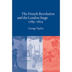 The-French-Revolution-and-the-London-Stage-1789-1805