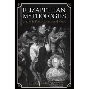 Elizabethan-Mythologies