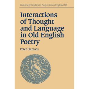 Interactions-of-Thought-and-Language-in-Old-English-Poetry