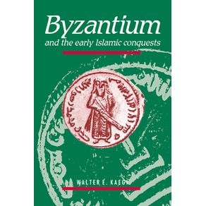 Byzantium-and-the-Early-Islamic-Conquests