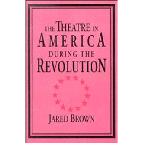 The-Theatre-in-America-during-the-Revolution