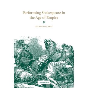 Performing-Shakespeare-in-the-Age-of-Empire