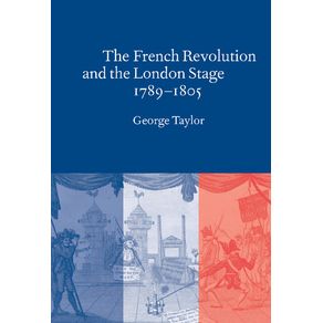 The-French-Revolution-and-the-London-Stage,-1789-1805