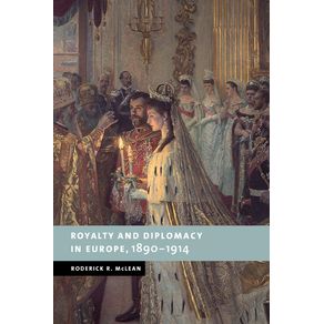 Royalty-and-Diplomacy-in-Europe-1890-1914