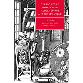 The-Project-of-Prose-in-Early-Modern-Europe-and-the-New-World