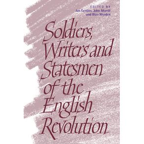 Soldiers-Writers-and-Statesmen-of-the-English-Revolution