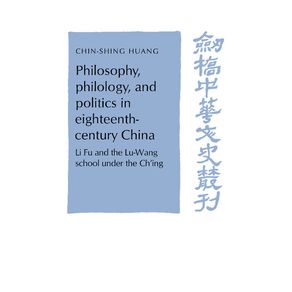 Philosophy,-Philology,-and-Politics-in-Eighteenth-Century-China