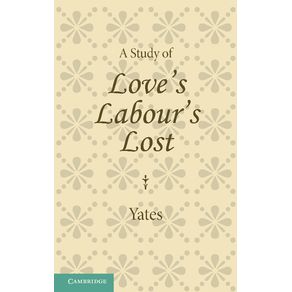 A-Study-of-Loves-Labours-Lost